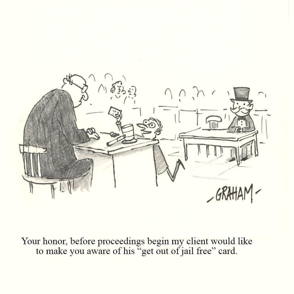 A cartoon illustration of the Monopoly Guy sitting in a courtroom while his lawyer presents a card to the judge. Caption reads "Your honor, before proceedings begin my client would like to make you aware of his "get out of jail free" card."